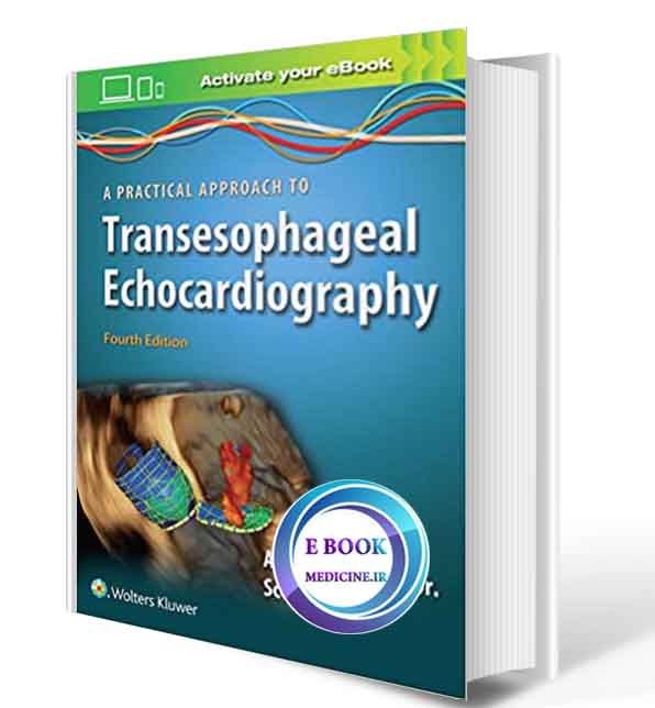 دانلود کتاب A Practical Approach to Transesophageal Echocardiography 2019(   PDF)